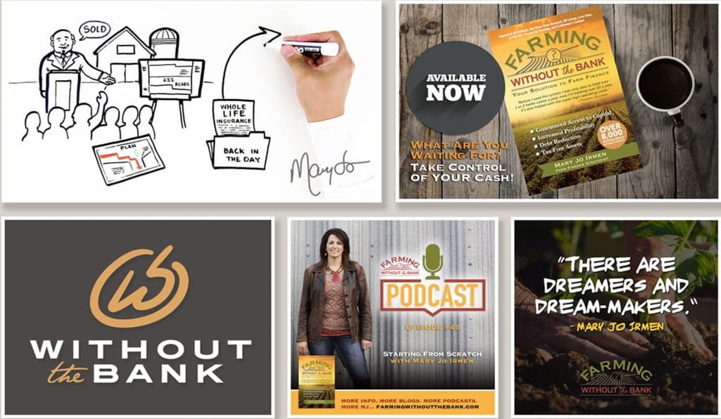 Farming Without the Bank brand collateral: whiteboard illustration, book, podcast promo and a Mary Jo Irmen quote
